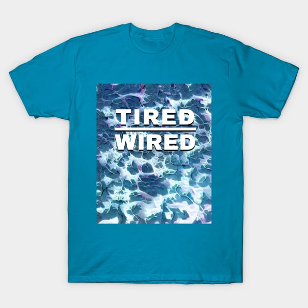 Tired Wired Waves T-Shirt by Ellidegg